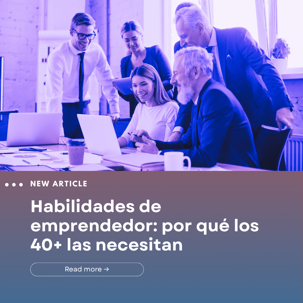 LONGEVITY ECONOMIA SILVER PROFESIONALES 40+ 50+ EMPLEABILIDAD SOLOPRENEUR